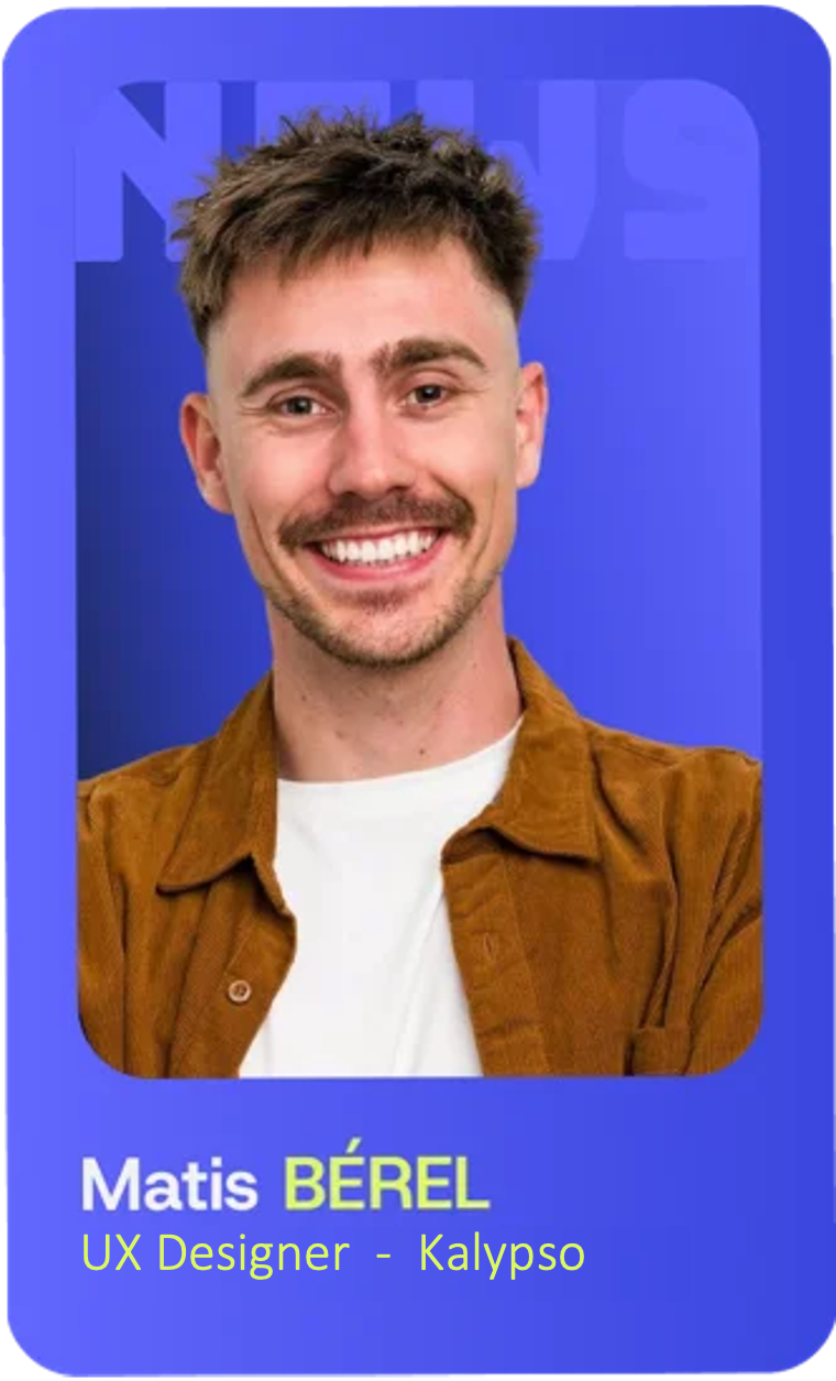 Matis Bérel Ux designer chez Kalyspo